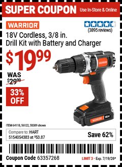Harbor Freight Coupon WARRIOR 18V CORDLESS, 3/8 IN. DRILL KIT WITH BATTERY AND CHARGER Lot No. 58389/64118/56122 EXPIRES: 7/19/26 - $19.99