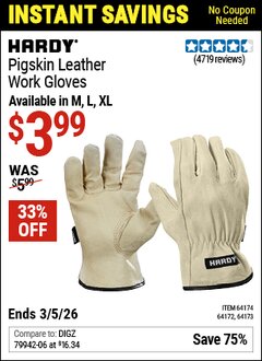 Harbor Freight Coupon HARDY PIGSKIN LEATHER WORK GLOVES Lot No. 64172/64173/57387/64174/57386 Valid Thru: 3/5/26 - $3.99
