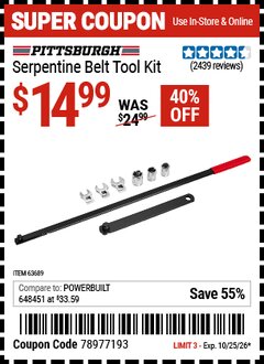 Harbor Freight Coupon PITTSBURGH SERPENTINE BELT TOOL KIT Lot No. 63689 EXPIRES: 10/25/26 - $14.99