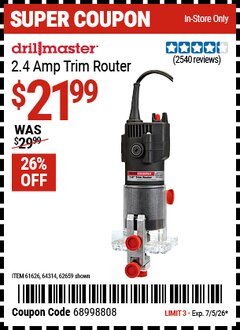 Harbor Freight Coupon DRILL MASTER 2.4 AMP TRIM ROUTER Lot No. 62659/44914/61626/64314 Expired: 7/5/26 - $21.99