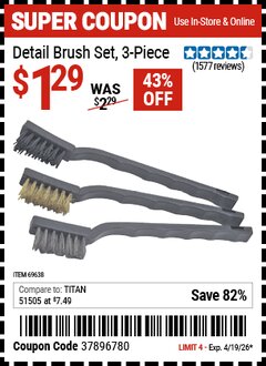 Harbor Freight Coupon DETAIL BRUSH SET, 3-PIECE Lot No. 69638 Expired: 4/19/26 - $1.29