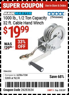Harbor Freight Coupon HAUL-MASTER 1000 LB., 1/2 TON CAPACITY, 32 FT. CABLE HAND WINCH Lot No. 62592 EXPIRES: 3/8/26 - $19.99