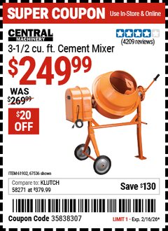 Harbor Freight Coupon CENTRAL MACHINERY 3-1/2 CU. FT. CEMENT MIXER Lot No. 67536/61932 Expired: 2/16/26 - $249.99