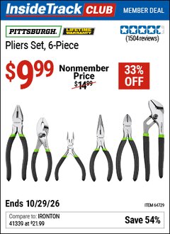 Harbor Freight ITC Coupon PITTSBURGH PLIERS SET, 6-PIECE Lot No. 64729/63812 Dates Valid: 12/31/69 - 10/29/26 - $9.99