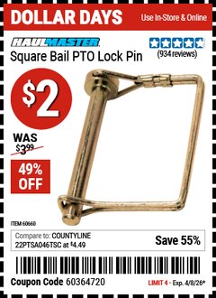 Harbor Freight Coupon HAUL-MASTER SQUARE BAIL PTO LOCK PIN Lot No. 60660 Expired: 4/8/26 - $2