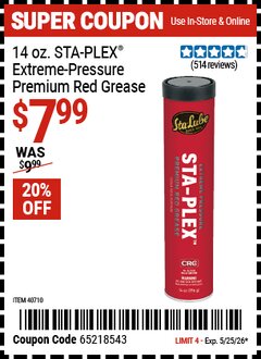 Harbor Freight Coupon STA-LUBE 14 OZ. STA-PLEX&reg; EXTREME-PRESSURE PREMIUM RED GREASE Lot No. 40710 Expired: 5/25/26 - $7.99