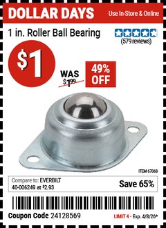 Harbor Freight Coupon 1 IN. ROLLER BALL BEARING Lot No. 67060 Expired: 4/8/26 - $1
