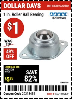 Harbor Freight Coupon 1 IN. ROLLER BALL BEARING Lot No. 67060 Expired: 12/25/24 - $1