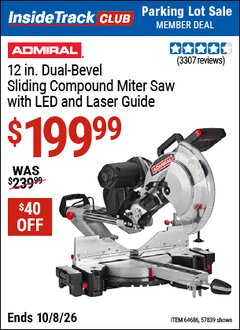 Harbor Freight ITC Coupon ADMIRAL 12 IN. DUAL-BEVEL SLIDING COMPOUND MITER SAW WITH LED AND LASER GUIDE Lot No. 57839/64686 Expired: 10/8/26 - $199.99