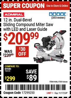 Harbor Freight Coupon ADMIRAL 12 IN. DUAL-BEVEL SLIDING COMPOUND MITER SAW WITH LED AND LASER GUIDE Lot No. 57839/64686 Expired: 11/17/24 - $209.99