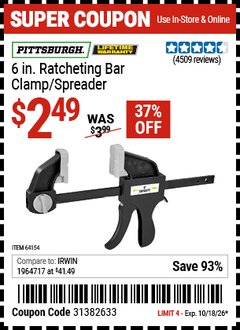 Harbor Freight Coupon PITTSBURGH 6 IN. RATCHETING BAR CLAMP/SPREADER Lot No. 64154 Expired: 10/18/26 - $2.49