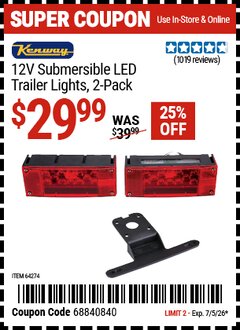 Harbor Freight Coupon KENWAY 12V SUBMERSIBLE LED TRAILER LIGHTS, 2-PACK Lot No. 64274 Expired: 7/5/26 - $29.99