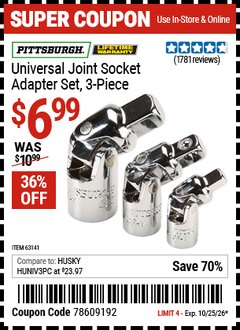 Harbor Freight Coupon PITTSBURGH UNIVERSAL JOINT SOCKET ADAPTER SET, 3-PIECE Lot No. 63141 EXPIRES: 10/25/26 - $6.99