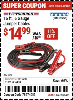 Harbor Freight Coupon PITTSBURGH 16 FT., 6 GAUGE JUMPER CABLES Lot No. 60396 EXPIRES: 10/25/26 - $14.99