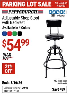 Harbor Freight Coupon PITTSBURGH ADJUSTABLE SHOP STOOL WITH BACKREST Lot No. 58661/58662/58663/64499 Expired: 8/16/26 - $54.99
