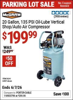 Harbor Freight Coupon MCGRAW 20 GALLON, 135 PSI OIL-LUBE VERTICAL SHOP/AUTO AIR COMPRESSOR Lot No. 64857/56241 Valid Thru: 6/7/26 - $199.99