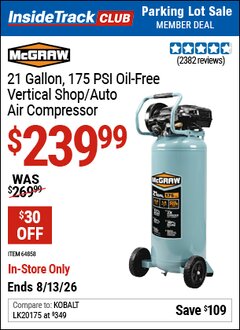 Harbor Freight ITC Coupon MCGRAW 21 GALLON, 175 PSI OIL-FREE VERTICAL SHOP/AUTO AIR COMPRESSOR Lot No. 64858/57259 Expired: 8/13/26 - $239.99