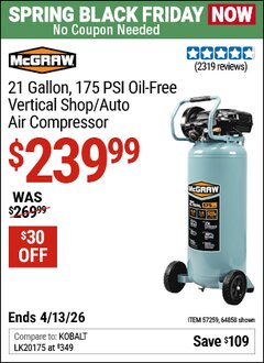 Harbor Freight Coupon MCGRAW 21 GALLON, 175 PSI OIL-FREE VERTICAL SHOP/AUTO AIR COMPRESSOR Lot No. 64858/57259 Expired: 4/12/26 - $239.99