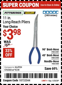 Harbor Freight Coupon PITTSBURGH 11 IN., 90&deg; BENT-NOSE LONG-REACH PLIERS Lot No. 64087/64088/64089 Expired: 1/25/26 - $3.98