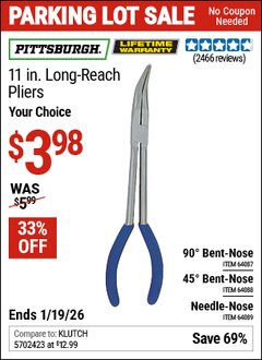 Harbor Freight Coupon PITTSBURGH 11 IN., 90&deg; BENT-NOSE LONG-REACH PLIERS Lot No. 64087/64088/64089 Expired: 12/31/69 - $3.98