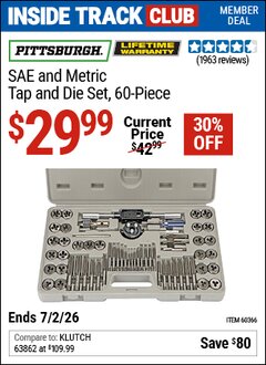 Harbor Freight ITC Coupon PITTSBURGH SAE AND METRIC TAP AND DIE SET, 60-PIECE Lot No. 60366 Valid Thru: 7/2/26 - $29.99