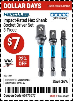 Harbor Freight Coupon HERCULES IMPACT-RATED HEX SHANK SOCKET DRIVER SET, 3-PIECE Lot No. 64604 Expired: 4/8/26 - $7