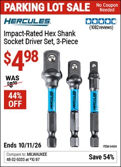 Harbor Freight Coupon HERCULES IMPACT-RATED HEX SHANK SOCKET DRIVER SET, 3-PIECE Lot No. 64604 Valid Thru: 10/11/26 - $4.98