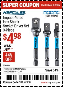 Harbor Freight Coupon HERCULES IMPACT-RATED HEX SHANK SOCKET DRIVER SET, 3-PIECE Lot No. 64604 Expired: 10/18/26 - $4.98