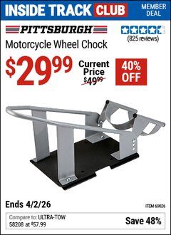 Harbor Freight Coupon PITTSBURGH MOTORCYCLE WHEEL CHOCK Lot No. 69026 Valid: 12/31/69 - 4/2/26 - $29.99