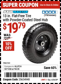 Harbor Freight Coupon HAUL-MASTER 13 IN. FLAT-FREE TIRE WITH POWDER-COATED STEEL HUB Lot No. 67469 Valid Thru: 4/26/26 - $19.79