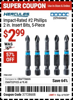 Harbor Freight Coupon HERCULES IMPACT-RATED #2 PHILLIPS 2 IN. INSERT BITS, 5-PIECE Lot No. 64587 Valid Thru: 4/19/26 - $2.99