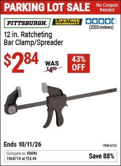Harbor Freight Coupon PITTSBURGH 12 IN. RATCHETING BAR CLAMP/SPREADER Lot No. 62123/63017 Expired: 10/11/26 - $2.84