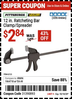 Harbor Freight Coupon PITTSBURGH 12 IN. RATCHETING BAR CLAMP/SPREADER Lot No. 62123/63017 Expired: 10/18/26 - $2.84