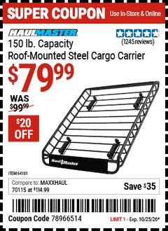 Harbor Freight Coupon HAUL-MASTER 150 LB. CAPACITY ROOF-MOUNTED STEEL CARGO CARRIER Lot No. 64101 EXPIRES: 10/25/26 - $79.99