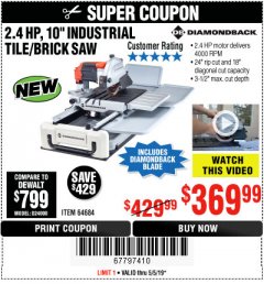 Harbor Freight Coupon 2.4 HP, 10" INDUSTRIAL TILE/BRICK SAW Lot No. 64684 Expired: 5/5/19 - $369.99