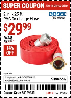 Harbor Freight Coupon 2 IN. X 25 FT. PVC DISCHARGE HOSE Lot No. 63414 EXPIRES: 10/25/26 - $29.99