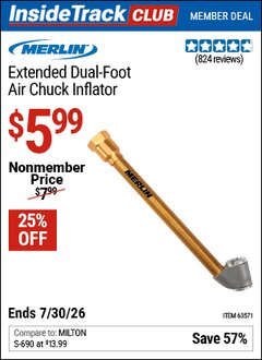 Harbor Freight ITC Coupon MERLIN EXTENDED DUAL-FOOT AIR CHUCK INFLATOR Lot No. 63571 Dates Valid: 12/31/69 - 7/30/26 - $5.99