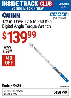 Harbor Freight ITC Coupon QUINN 1/2 IN. DRIVE, 12.5 TO 250 FT-LB DIGITAL ANGLE TORQUE WRENCH Lot No. 64916 Expired: 4/9/26 - $139.99