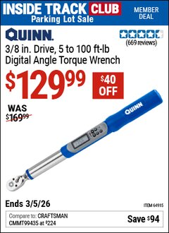 Harbor Freight Coupon QUINN 3/8 IN. DRIVE, 5 TO 100 FT-LB DIGITAL ANGLE TORQUE WRENCH Lot No. 64915 Valid: 12/31/69 - 3/5/26 - $129.99