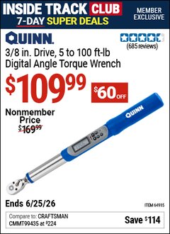Harbor Freight ITC Coupon QUINN 3/8 IN. DRIVE, 5 TO 100 FT-LB DIGITAL ANGLE TORQUE WRENCH Lot No. 64915 Expired: 6/25/26 - $109.99