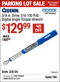 Harbor Freight Coupon QUINN 3/8 IN. DRIVE, 5 TO 100 FT-LB DIGITAL ANGLE TORQUE WRENCH Lot No. 64915 Expired: 3/8/26 - $129.99