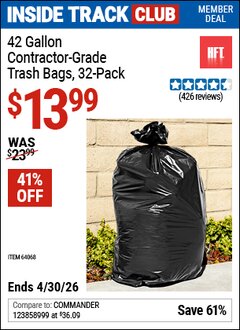 Harbor Freight ITC Coupon HFT 42 GALLON CONTRACTOR-GRADE TRASH BAGS, 32-PACK Lot No. 64068 Dates Valid: 12/31/69 - 4/30/26 - $13.99