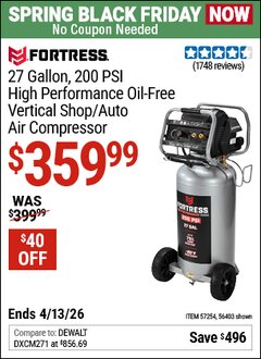 Harbor Freight Coupon FORTRESS 27 GALLON, 200 PSI HIGH PERFORMANCE OIL-FREE VERTICAL SHOP/AUTO AIR COMPRESSOR Lot No. 56403/57254 Expired: 4/12/26 - $359.99