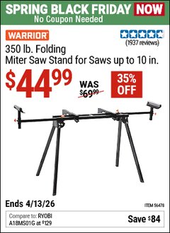 Harbor Freight Coupon WARRIOR 350 LB. FOLDING MITER SAW STAND FOR SAWS UP TO 10 IN. Lot No. 56478 Expired: 4/12/26 - $44.99