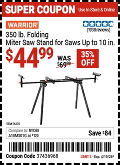 Harbor Freight Coupon WARRIOR 350 LB. FOLDING MITER SAW STAND FOR SAWS UP TO 10 IN. Lot No. 56478 Valid Thru: 4/19/26 - $44.99