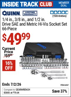 Harbor Freight Coupon QUINN 1/4 IN., 3/8 IN., AND 1/2 IN. DRIVE SAE AND METRIC HI-VIS SOCKET SET, 66-PIECE Lot No. 64267 Valid: 12/31/69 - 7/2/26 - $49.99