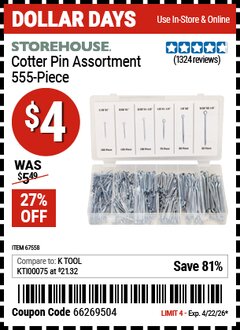 Harbor Freight Coupon STOREHOUSE COTTER PIN ASSORTMENT, 555-PIECE Lot No. 67558 EXPIRES: 4/22/26 - $4