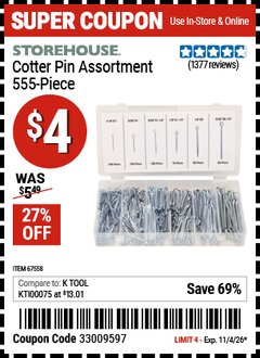 Harbor Freight Coupon STOREHOUSE COTTER PIN ASSORTMENT, 555-PIECE Lot No. 67558 Valid Thru: 11/4/26 - $4