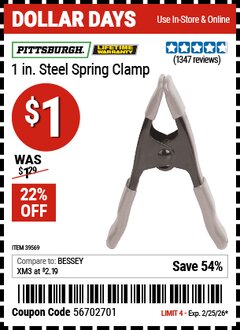 Harbor Freight Coupon PITTSBURGH 1 IN. STEEL SPRING CLAMP Lot No. 39569 Valid Thru: 2/25/26 - $1