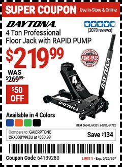 Harbor Freight Coupon DAYTONA 4 TON PROFESSIONAL FLOOR JACK WITH RAPID PUMP Lot No. 56640/64201/64782/64786 Expired: 5/25/26 - $219.99